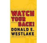 Watch Your Back! (Dortmunder Novels (Hardcover))