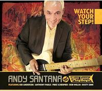 Watch Your Step! by Andy Santana & The West Coast Playboys (2015-10-16j