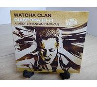 Watcha Clan - Diaspora Hi-Fi: A Mediterranean Caravan