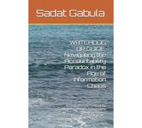 WATCHDOG OR GUIDE: Navigating the Accountability Paradox in the Age of Information Chaos: A Comprehensive Textbook for Media Practitioners, Policymakers, and Civic Leaders