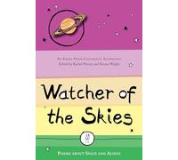 Watcher of the Skies: Poems about Space and Aliens (The Emma Press Children's Anthologies): 2 (The Emma Press Children's Poetry Books)