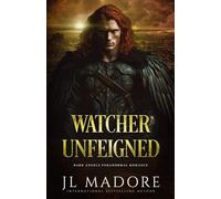 Watcher Unfeigned: Dark Angels Paranormal Romance (Watcher of the Gray)