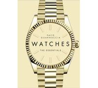 Watches : The Essentials