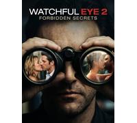 Watchful Eye 2: Forbidden Secrets