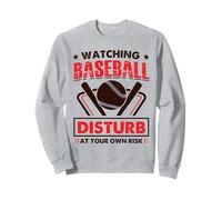 Watching Baseball Disturb At Your Own Risk Funny Sweatshirt