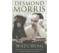 Watching: Encounters with Humans and Other Animals