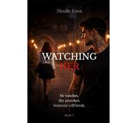 Watching Her: A Dark College Mafia Romance (Obsessed Protector Hero - Book 1) (The Shadow Series)