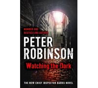 Watching the Dark: DCI Banks 20