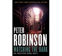 Watching the Dark (Inspector Banks)