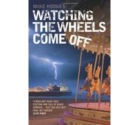 Watching the Wheels Come Off