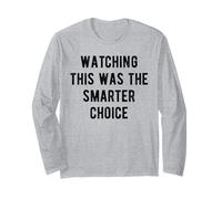 Watching This was The Smarter Choice Funny Marathon Support Long Sleeve T-Shirt