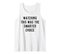 Watching This was The Smarter Choice Funny Marathon Support Tank Top