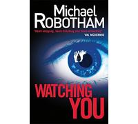 Watching You (Joe O'loughlin 6) by Michael Robotham (2014-07-17)