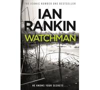 Watchman: From the iconic #1 bestselling author of A SONG FOR THE DARK TIMES