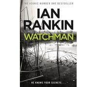 Watchman: From the iconic #1 bestselling author of A SONG FOR THE DARK TIMES by