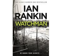 Ian Rankin - Watchman - From the #1 bestselling author of A SONG FOR THE DARK TIMES - Paperback