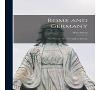 Watchman Rome & Germany: The Plot for The Downfall of Britain Hardcover Book Watchman Multicolor