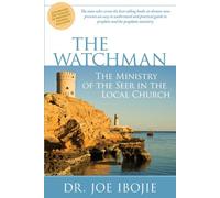 WATCHMAN THE: The Ministry of the Seer in the Local Church