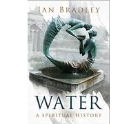 Water: A Spiritual History