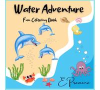 Water Adventure: Fun Coloring Book for Kids