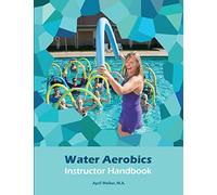 Water Aerobics Instructor Handbook