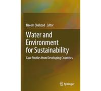 Water and Environment for Sustainability: Case Studies from Developing Countries