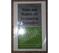 Water and Wastewater Engineering Hydraulics (Oxford Science Publications)