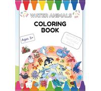 Water Animals Coloring Book (Ages 3+) (My Wonderful Coloring Adventures)