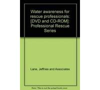Water Awareness for Rescue Professionals [DVD]