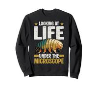 Water Bear Looking At Life Under The Microscope Tardigrade Sweatshirt