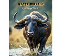 Water Buffalo Coloring Book for Kids: Fun & Easy Farm Animal Art! (WILDLIFE COLORING BOOKS)
