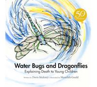 Water Bugs and Dragonflies: Explaining Death to Young Children