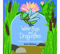 Water Bugs and Dragonflies: Explaining Death to Young Children