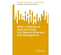 Water Challenges in Rural and Urban Sub-Saharan Africa and their Management: 124 (SpringerBriefs in Water Science and Technology)