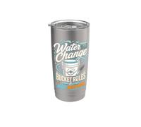 Water Change Bucket Rules are Personal Fish Tank Keeper Stainless Steel Insulated Tumbler