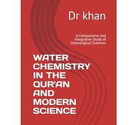 WATER CHEMISTRY IN THE QUR'AN AND MODERN SCIENCE: A Comparative and Integrative Study of Hydrological Sciences