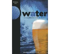 WATER COMPREHENSIVE GUIDE (Brewing Elements): A Comprehensive Guide for Brewers