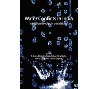 Water Conflicts in India: A Million Revolts in the Making