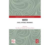 Water : Crises, Critiques, Imaginaries