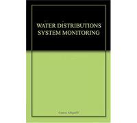 Water Distribution System Monitoring: A Practical Approach for Evaluating Drinking Water Quality