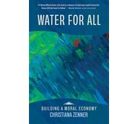 Water for All (Building a Moral Economy)