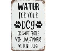 Water for Your Dog Or Short People with Low Standards We Don't Judge Sign Metal Sign Wall Decor Man Cave Bar Tin Sign Home Decor Home Art Metal Signs Wall Art Wall Decor Poster 8 * 12 in