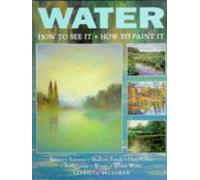 WATER HOW TO SEE IT HOW TO PAINT