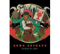 Water Is Life - From Standing Rock to the Swamp