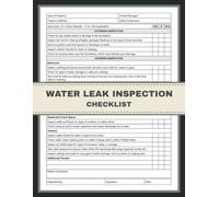 Water Leak Inspection Checklist: Water Leak Detection & Inspection Report Book. A Comprehensive Guide to Identifying, Evaluating, and Addressing Water Leaks for Property Owners and Managers
