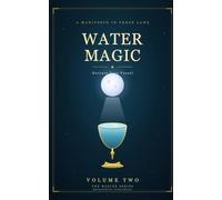Water Magic: Nurture Your Vessel (majixk)
