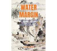 Water Margin: The Gallant Band of Liangshan (Chapters 73 - 96)