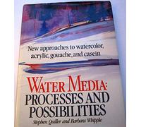 Water Media: Processes and Possibilities