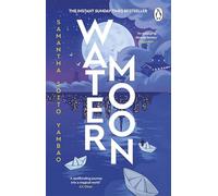 Water Moon: The Sunday Times bestselling romantic fantasy novel that takes you on a magical and healing adventure