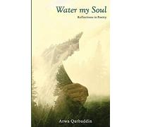 Water My Soul: Reflections in poetry